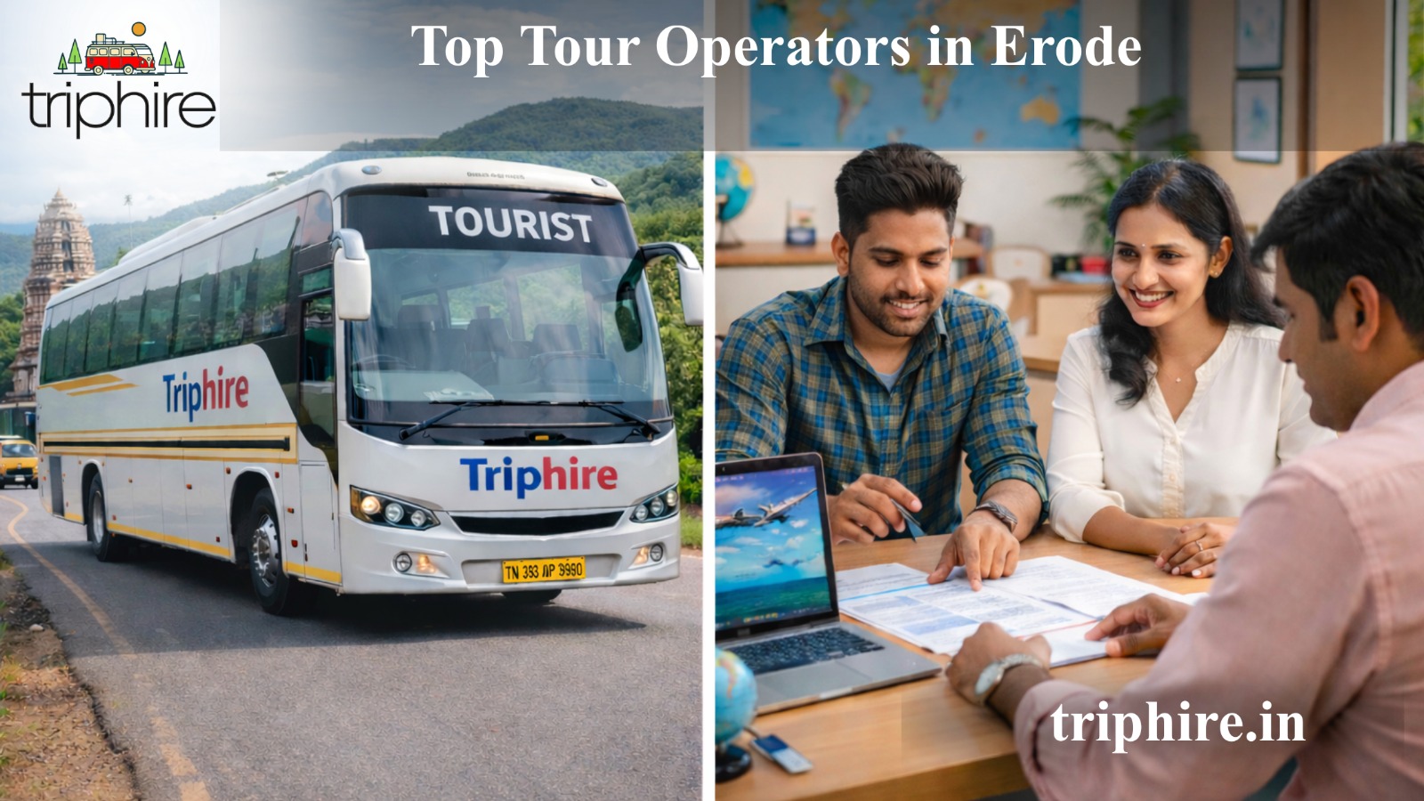 How to Choose the Top Tour Operators in Erode: Why Triphire is Your Best Choice