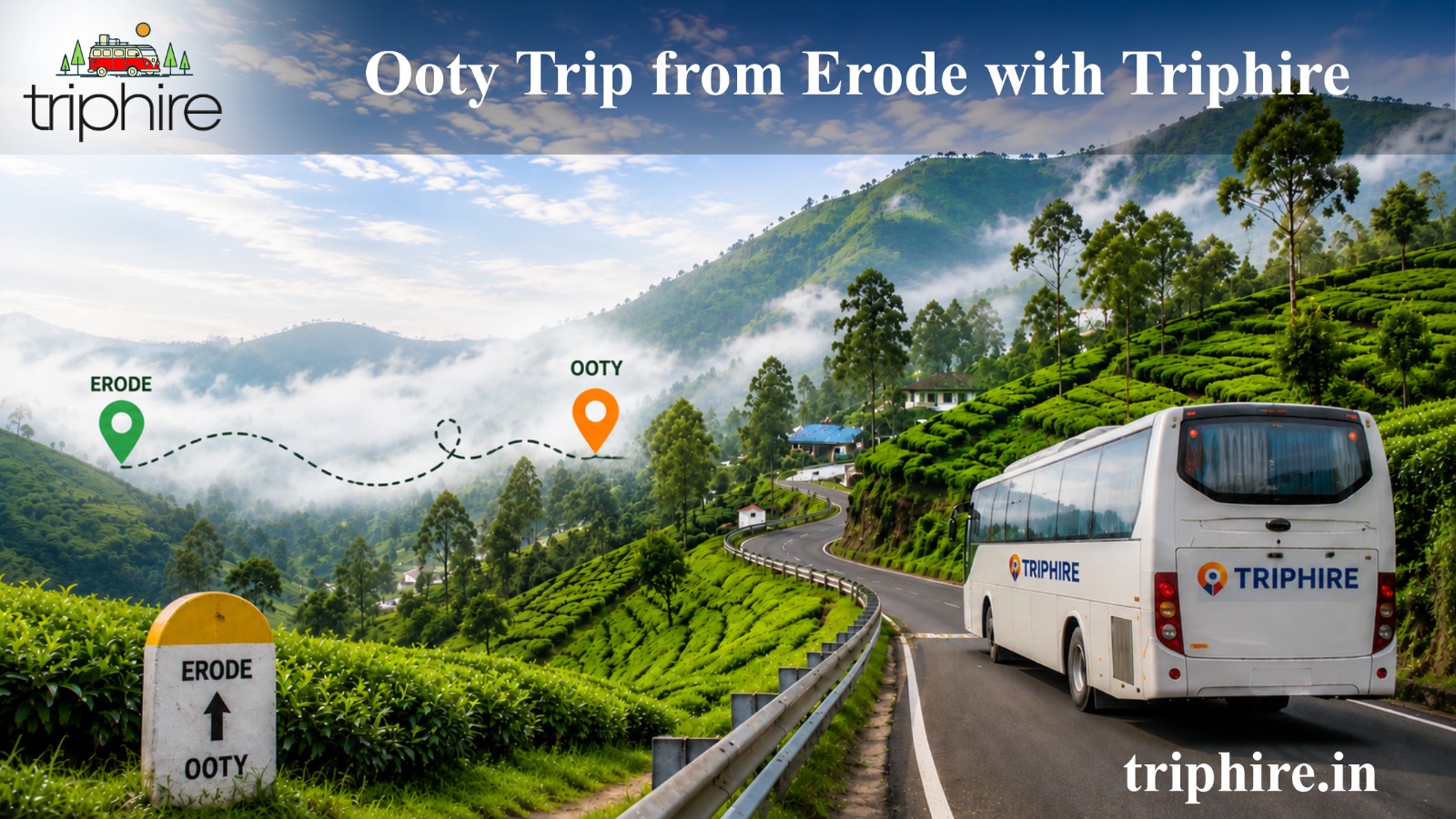 Planning an Ooty Trip from Erode by Bus? TripHire Makes It Simple